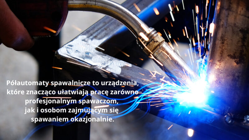 Półautomaty spawalnicze